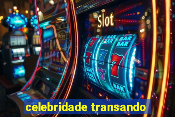 celebridade transando